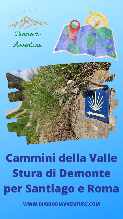 I Cammini della Valle Stura di Demonte verso Santiago di Compostela e Roma sono itinerari escursionistici a tappe ben segnalati.