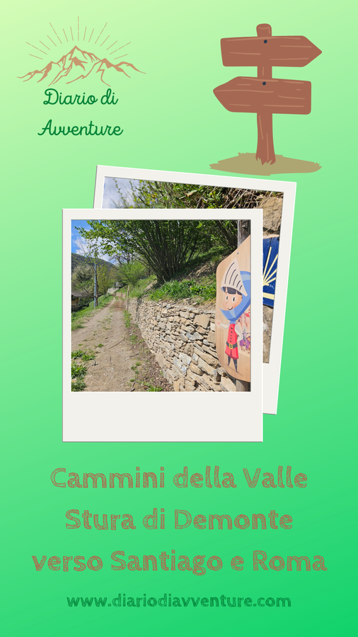 I Cammini della Valle Stura di Demonte verso Santiago di Compostela e Roma sono itinerari escursionistici a tappe ben segnalati.